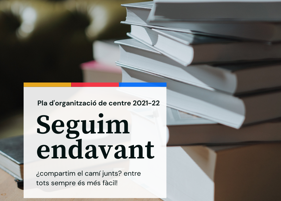 PLA D’ORGANITZACIÓ DE CENTRE – Col·legi Alpes 2021-22 (ACTUALITZAT 1.9.21)